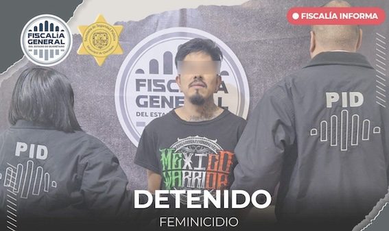 Detiene Fiscalía a feminicida